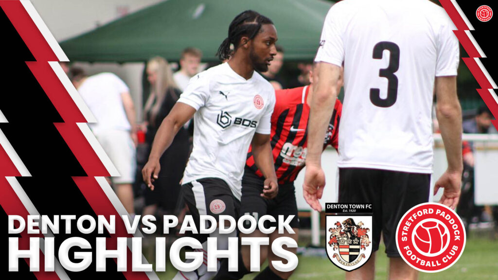 Pre-Season Problems… | Denton Town vs Stretford Paddock FC | Match Highlights