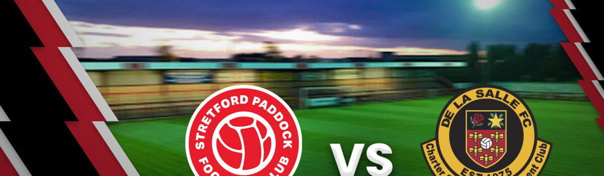 Match Preview: Stretford Paddock vs De La Salle