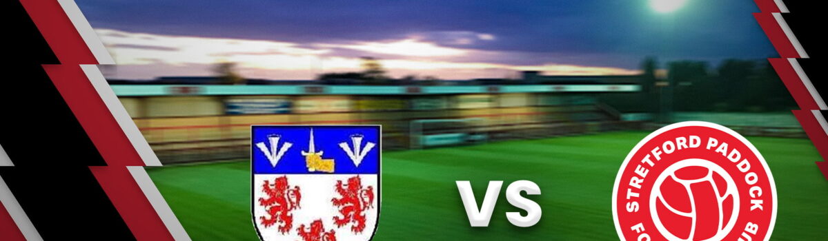 Salford Victoria vs Stretford Paddock Lookahead