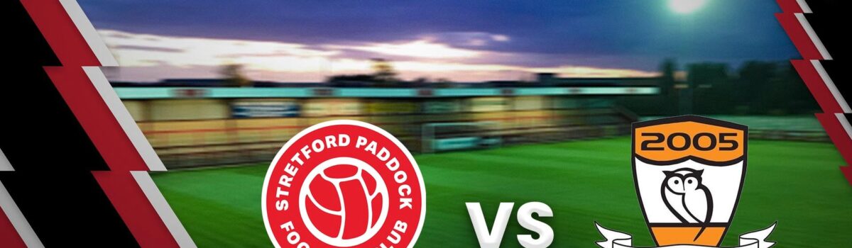 Stretford Paddock vs AFC Oldham Lookahead