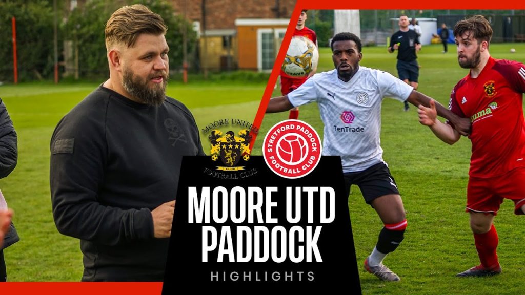 Match Preview: Stretford Paddock VS Moore United